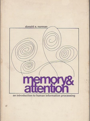 Memory and attention: An Introduction to Human Information Processing