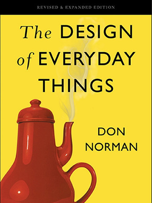 The Design of Everyday Things, Revised and Expanded Edition