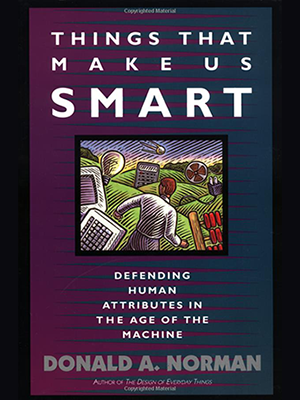 Things That Make Us​ Smart: Defending Human Attributes in the Age of the Machine